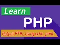 PHP Tutorial - 8 Output HTML Using echo