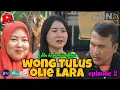 Download Lagu WONG TULUS OLIE LARA (episode 2) || kampung pantura || film pendek Indramayu