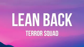 Lean Back LYRICS Terror Squad Ft Fat Joe Remy Ma 