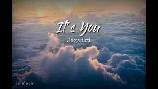 Download It's You - Sezairi (HD)|Lyric|Cover| MP3