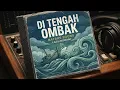 Lagu Di Tengah Ombak - cover Bataks Sound | Lagu Rohani