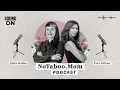 PODCAST 00 Welcome to No Taboo Mom Podcast What to Expect