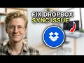 How to Fix Dropbox Sync Issue - Quick Fix 2026