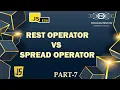 Rest Operator VS Spread Operator In JavaScript Difference between Rest Spread