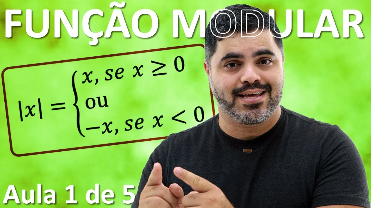 🟢 FUNÇÃO MODULAR: Módulo de Um Número Real (Definição Geométrica e Algébrica) | Aula 1 de 5