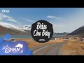 Download Lagu Đâu Còn Đây (Orinn Remix) - Nal x Lee Ken | Nhạc Trẻ Edm Hot Tik Tok Gây Nghiện Hay Nhất 2021