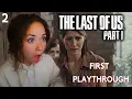 FIRST TIME REACTION The Last of Us Pt 1 BLIND PLAYTHROUGH PART 2