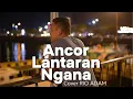 Download Lagu Ancor Lantaran Ngana Cover Rio Adam