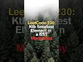 LeetCode 230 Kth Smallest Element in a BST Made Easy