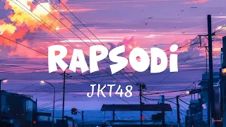 Download Rapsodi - JKT48 || kasih andai anganku bersuara dia kan bernyanyi (Lirik) MP3