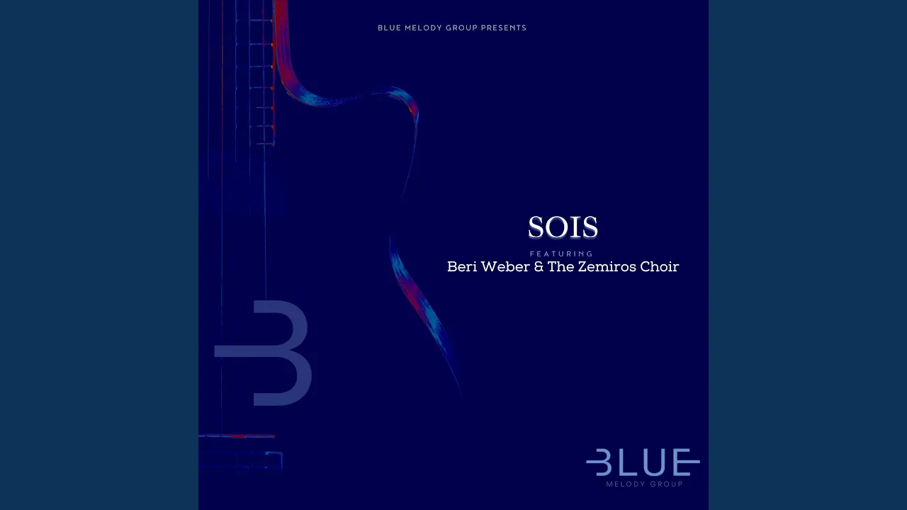 Sois (feat. Beri Weber & the Zemiros Choir) Sois (feat. Beri Weber & the Zemiros Choir)