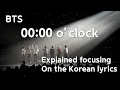 BTS 00:00 o'clock(Zero o'clock) Explained focusing on the nuances of Korean lyrics.