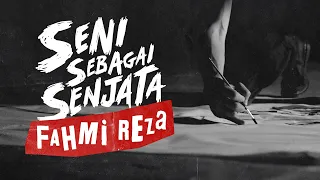 Download Fahmi Reza: Seni Sebagai Senjata (Art As A Weapon) MP3