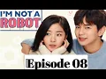 Download Lagu I'm Not a Robot Episode 08 |Korean Drama Dubbed | chinese drama | k-clip craze 