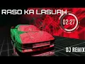 Download Lagu DJ MINANG RASO KA LASUAH DJ REMIX TERBARU FULL BASS 2025