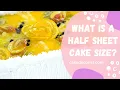 What Is A Half Sheet Cake Size