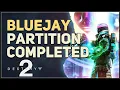Partition completed Bluejay Destiny 2
