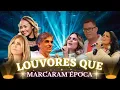 Download Lagu Conheça os Louvores que Marcaram Época e Vão te Emocionar!