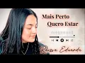 Download Lagu Mais Perto Quero Estar - Raissa Eduarda