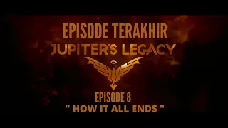 jupiters legacy season 1 tamat episode 8