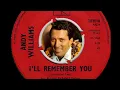 Ill Remember You  1966   Andy Williams  Lyrics