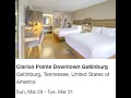 Review of Clarion Pointe Gatlinburg Downtown