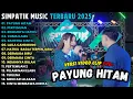 Download Lagu PAYUNG HITAM -PERTEMUAN - RINDUNYA HATIKU - SIMPATIK MUSIC FULL ALBUM TERBARU 2025