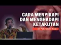 Download Lagu Dr  Fahrudin Faiz || Cara Menyikapi Dan Menghadapi Ketakutan