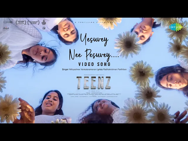 Yesuvey Nee Pesuvey - Teenz (Tamil song)