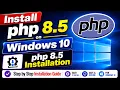 How to download and Install PHP 8 5 without XAMPP on Windows 10