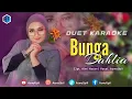 Download Lagu BUNGA DAHLIA - ( IDA LAILA ) || KARAOKE DUET  - BERSAMA AZMYUPIL