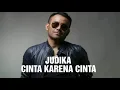 Lagu Judika Cinta karena cinta