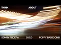 Download Lagu Sonny Fodera, D.O.D \u0026 Poppy Baskcomb - Think About Us [Official Lyric Video]