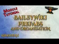 Foundry Modules - Baileywiki Prefabs and Organization