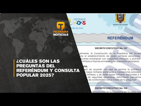 ¿Cuáles son las preguntas del referéndum y consulta popular 2025?