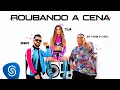 Download Lagu Tília, DENNIS, Mc Kevin O Chris - roubando a cena (Clipe Oficial)