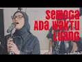 Download Lagu Feby Putri - Semoga Ada Waktu Luang (Kecap Kecup Nada Live Sessions)