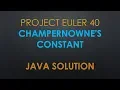 Project Euler 40 Champernowne s constant Java Solution