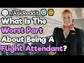 Flight Attendants What Are The Worst Aspects Of Your Job