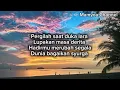 Terimalah Sayang Cintaku Seadanya -ARROW (LIRIK)