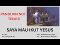 Download Lagu Koor Saya Mau Ikut Yesus - Panduan Not Tenor