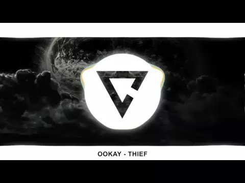 Download MP3 Ookay - Thief