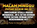 Download Lagu KUN FAYAKUN 🤲 CUKUP PUTAR 1X DZIKIR INI❗ REZEKI SEBESAR LANGIT \u0026 SELUAS SAMUDRA 🌊 | LAILAHAILLALLAH