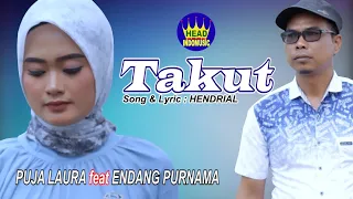 Download Slow rock - TAKUT - PUJA LAURA feat ENDANG PURNAMA ( Official music video ) MP3