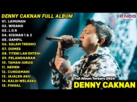 Download MP3 LAGU JAWA TERBARU 2024 | DENNY CAKNAN - LAMUNAN | FULL ALBUM TERBARU 2024