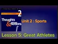 Thoughts and Notions Unit 2 Sports Lesson 5 Great Athletes