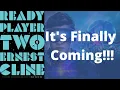 READY PLAYER TWO RELEASE DATE Ready Player One Sequel Finally Coming Let s discuss