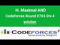 H Maximal AND Solution Codeforces Round Div 4 Codeforces Solution C Bangla