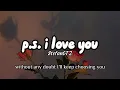 paul partohap - p.s. i love you lyrics [sped up]
