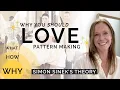 Boring technical What is Pattern Making RE-THINK Pattern Making using Simon Sinek s Theory